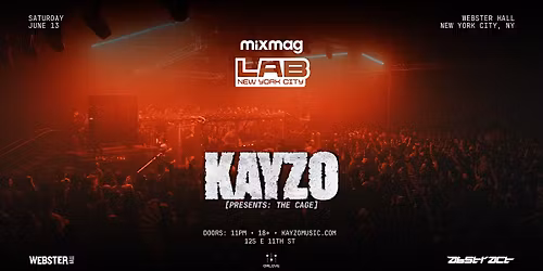Mixmag Lab: New York City ft. Kayzo - TIX AVAIL  VIA VENUE - LINK IN COPY!