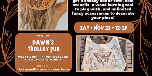 Hat Burning Workshop at Dawn\u2019s Trolley Pub