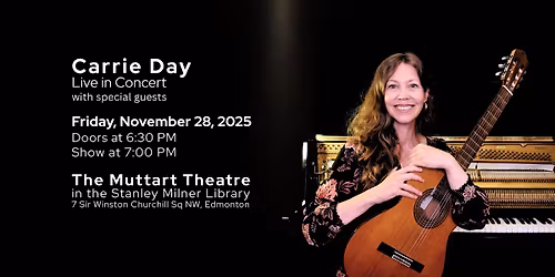 Carrie Day & Band: Live at the Muttart Theatre in the Stanley Milner Library
