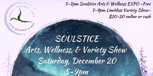 Soulstice - Arts, Wellness, & Variety Show!
