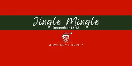 Holiday Jingle Mingle at The Jewelry Center