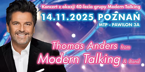 Pozna\u0144: Thomas Anders from Modern Talking & Band - 40-lecie grupy Modern Talking