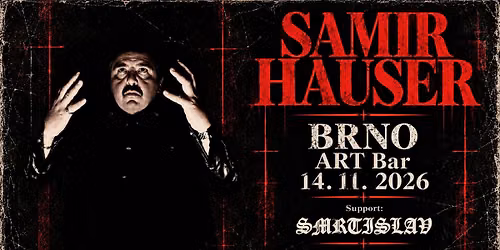 SAMIR HAUSER & SMRTISLAV