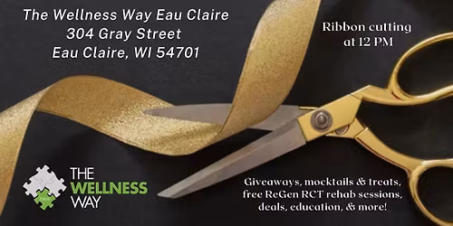The Wellness Way Eau Claire Grand Reopening Celebration & Ribbon Cutting