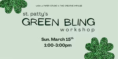 St. Patty's Green Bling Workshop