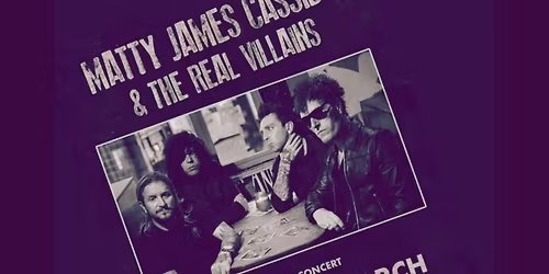 Matty James Cassidy &The Real Villains