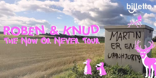 Roben & Knud - the now or never tour