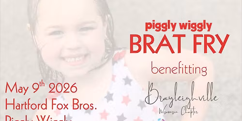 Brat Fry Benefitting Brayleighville - Award Winning FOX BROs Brats!