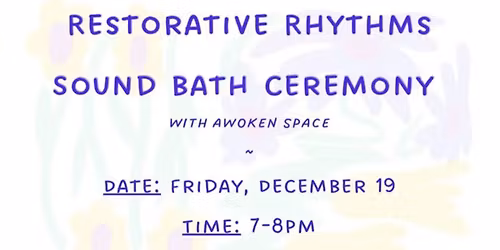 Restorative Rhythms Soundbath