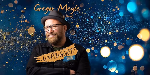 Gregor Meyle & Band: Unplugged Tour 2025 - Posthof Linz