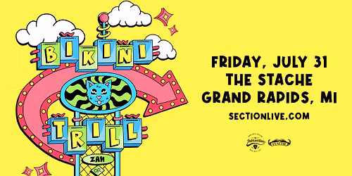Bikini Trill at The Stache - Grand Rapids, MI