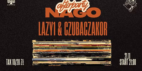 LAZY1 & CZUBACZAKOR \/ afterparty po koncercie NAGO
