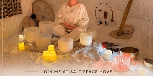 Salt and Sound: salt therapy and sound bath 