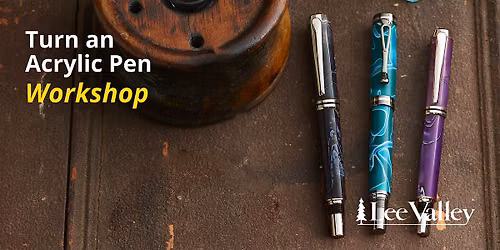 Lee Valley Tools Burlington Store - Acrylic Pen Turning