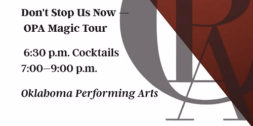 ART 2.0 Don't Stop Us Now - OPA Magic Tour