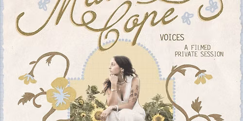 ***SOLD OUT!***Madeliene Cope - Voices (Private Session)