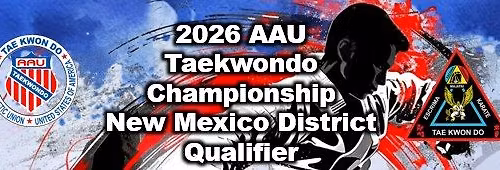 2026 AAU Taekwondo Championship New Mexico District Qualifier