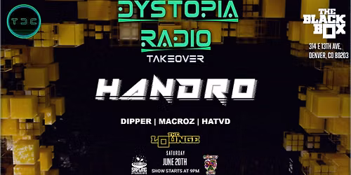 Dystopia Radio: Handro, Dipper, Macroz, Hatvd (The Lounge)