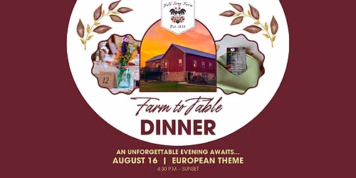 August 16 Farm-to-Table Dinner: A European Harvest Evening