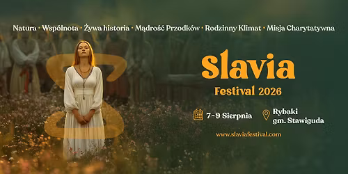 \ud83d\udd25 Slavia Festival 2026 | 7\u20139 sierpnia | Rybaki gm. Stawiguda