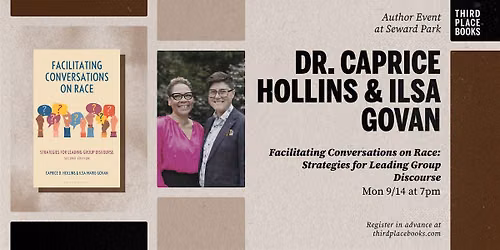 Dr. Caprice Hollins and Ilsa Govan \u2014 'Facilitating Conversations on Race'