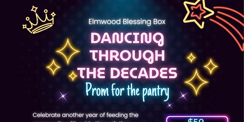 Elmwood Blessing Box Dancing Through The Decades- Prom for the Pantry