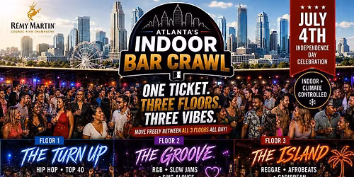 Atlanta's July 4th INDOOR BAR CRAWL!