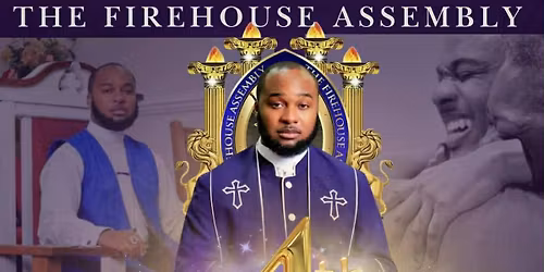 The Firehouse Assembly 4th Anniversary Celebration