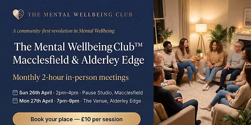 The Mental Wellbeing Club\u2122 with Hannah Beko in Macclesfield