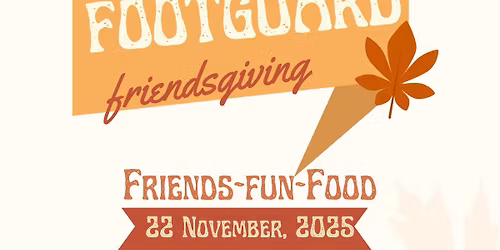 Fall Footguard Friendsgiving!