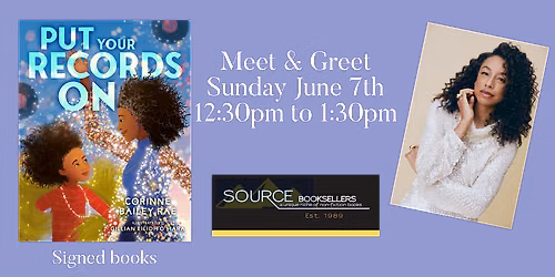 Put Your Records Meet & Greet with Corinne Bailey Rae at Source Booksellers