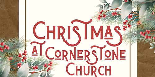 Christmas at Cornerstone Church