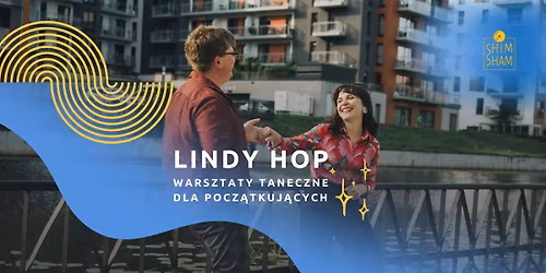 Zanurz si\u0119 w Swingu! Warsztaty taneczne od podstaw & Impreza | Lindy Hop