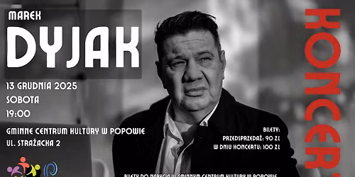 MAREK DYJAK - KONCERT