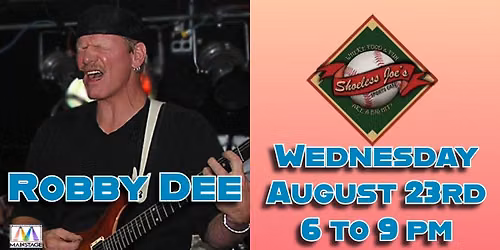 Robby Dee at Shoeless Joe's
