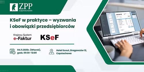 KSeF w praktyce - wyzwania i obowi\u0105zki przedsi\u0119biorc\u00f3w