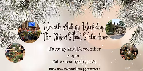 Christmas Wreath Making at The Robin Hood Helmshore