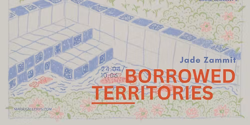Borrowed Territories | Jade Zammit
