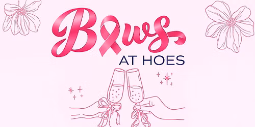 Bows at Hoes \u2013 Breast Cancer Fundraiser