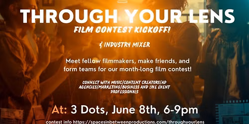 Through Your Lens: Industry Mixer & Kickoff