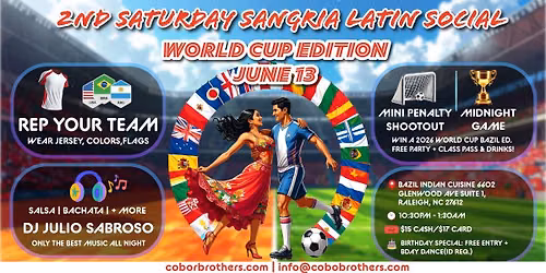 June 13 Sangria 2nd Saturday Latin Dance Party - \u26bd\ufe0fWorld Cup Edition\ud83c\udfc6