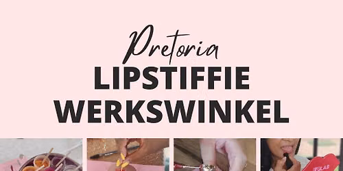 Lipstiffie Werkswinkel \/ Lipstick Workshop