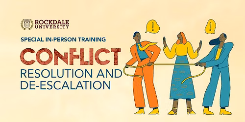 Conflict Resolution and De-escalation