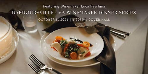 Barboursville Vineyards \u2022 Virginia Winemaker Dinner Series #47