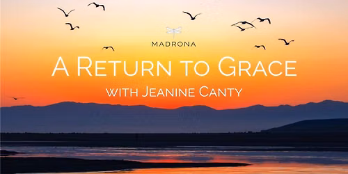 A Return to Grace with Jeanine Canty, PhD