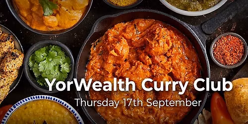 YorWealth Curry Club