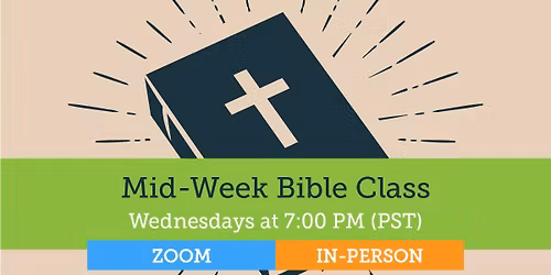Mid-Week Bible Class
