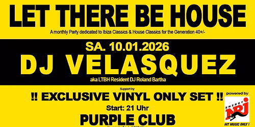 LET THERE BE HOUSE! mit DJ VELASQUEZ (Vienna \/ Ibiza)