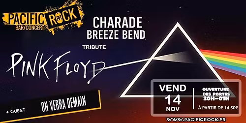 CHARADE BREEZE BEND (tribute PINK FLOYD) + guest ON VERRA DEMAIN (Pop Rock)