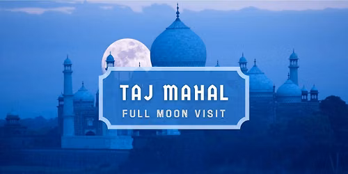 Taj Mahal During Full Moon - Trip